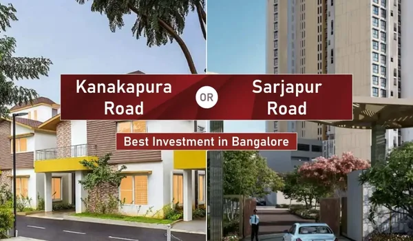 Kanakapura Road vs Sarjapur Road 2026 Featured Image of Kanakapura Road vs Sarjapur Road 2026